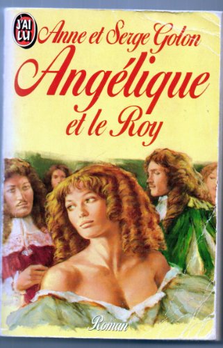 Beispielbild fr Anglique, Tome 3 : Anglique et le Roy zum Verkauf von Ammareal