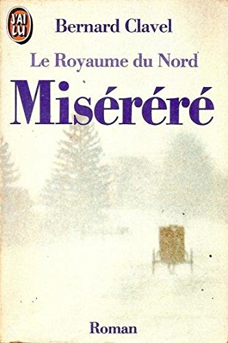 Beispielbild fr Royaume du nord t3 - miserere (Le) (LITT�RATURE FRAN�AISE) zum Verkauf von Wonder Book