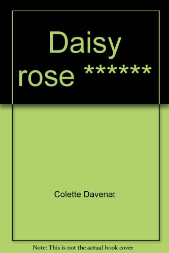 Beispielbild fr Daisy Rose zum Verkauf von Ammareal