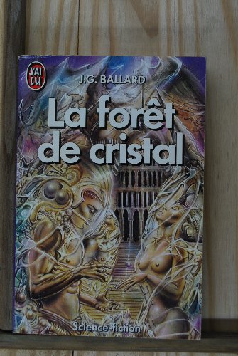 Stock image for Foret de cristal *** (La) (IMAGINAIRE) for sale by Irish Booksellers