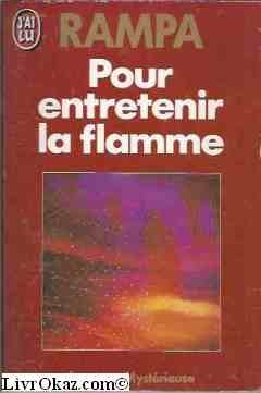 Beispielbild fr Pour entretenir la flamme zum Verkauf von Ammareal