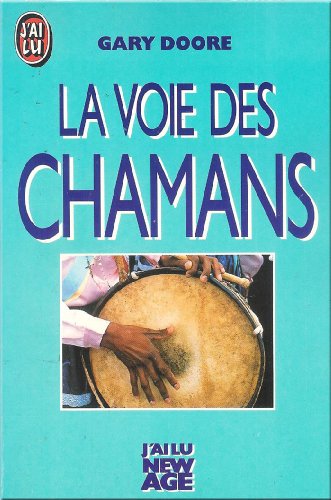Stock image for La Voie des chamans for sale by Ammareal