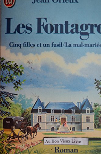 Imagen de archivo de Les Fontagre, Tome 1 : Cinq filles et un fusil. La Mal-marie a la venta por Ammareal