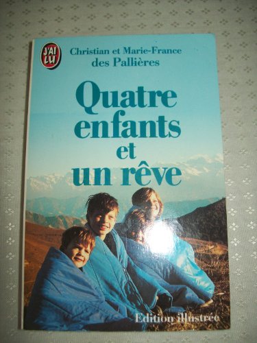 Stock image for Quatre enfants et un rve for sale by Better World Books Ltd