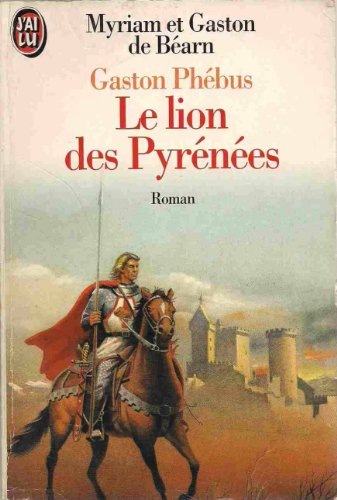 Stock image for Gaston Phbus, tome 1. Le lion des pyrnes for sale by medimops