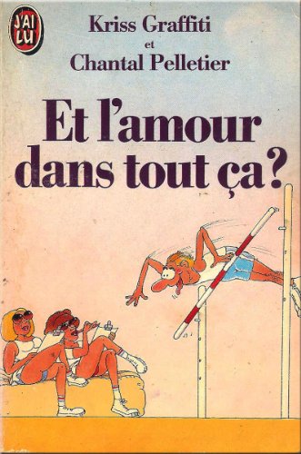 9782277228226: Et l'amour dans tout a ?