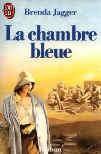 Chambre bleue (La) (LITTÃ‰RATURE Ã‰TRANGÃˆRE) (9782277228387) by Jagger Brenda