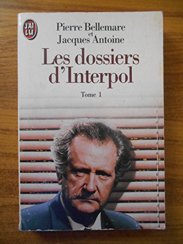 9782277228448: Les dossiers d'Interpol: Tome 1