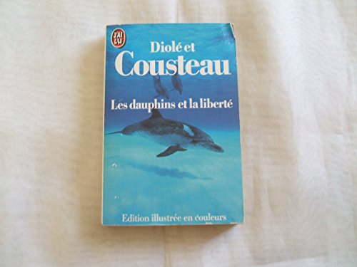 9782277228547: Dauphins et la liberte ******* (Les)