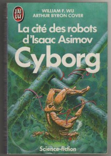 Beispielbild fr La Cit des robots d'Isaac Asimov. 2 zum Verkauf von Better World Books