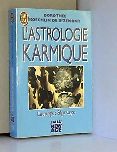 Stock image for L'astrologie Karmique : L'astrologie D'edgar Cayce for sale by RECYCLIVRE