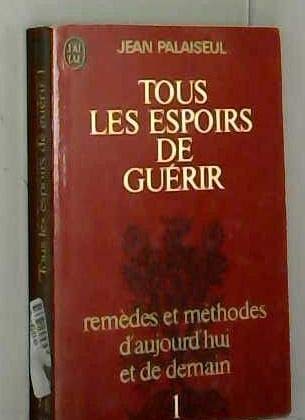 9782277229124: Tous les espoirs de gurir