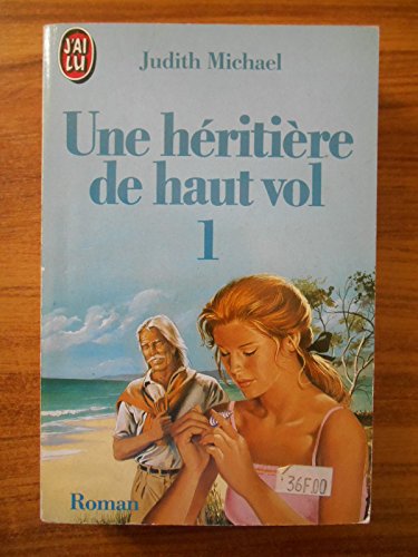 Beispielbild fr Une hritire de haut vol zum Verkauf von Librairie Th  la page