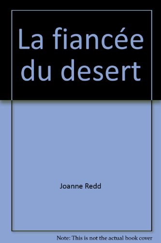 Stock image for La fiance du desert for sale by secretdulivre