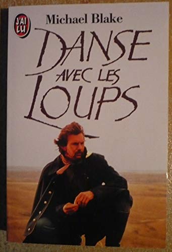 Beispielbild fr Danse avec les loups (Original title: Dances with Wolves) zum Verkauf von Rainy Day Paperback