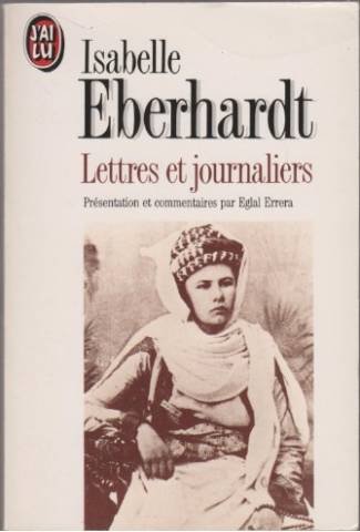 Imagen de archivo de Isabelle Eberhardt : Lettres et journaliers a la venta por Ammareal