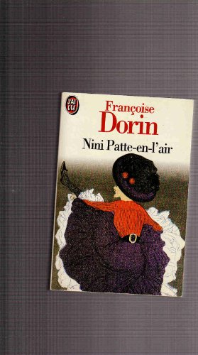 Nini patte-en-l'air (LITTÃ‰RATURE FRANÃ‡AISE) (9782277231059) by Dorin Francoise