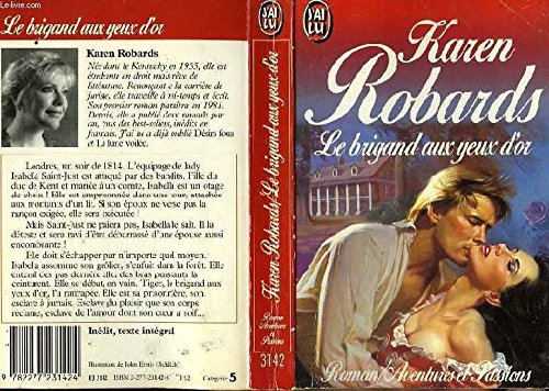 Brigand aux yeux d'or ***** (Le) (AVENTURES ET PASSIONS) (9782277231424) by Robards Karen