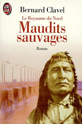 Stock image for Le royaume du Nord, Tome 6 : Maudits sauvages for sale by Librairie Th  la page