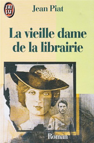 Stock image for La vieille dame de la Librairie (roman). Collection : J'ai lu, N 3278. for sale by AUSONE