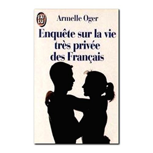 Stock image for Enqute sur la vie trs prive des Franais for sale by Ammareal