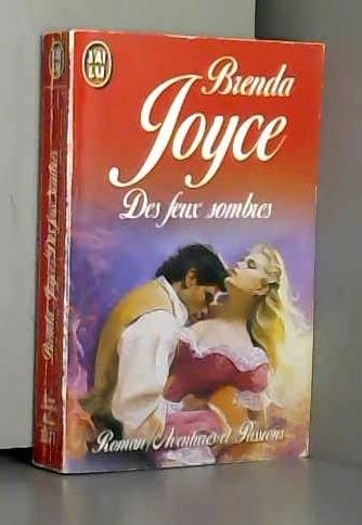 Feux sombres (Des) (AVENTURES ET PASSIONS) (9782277233718) by Joyce Brenda