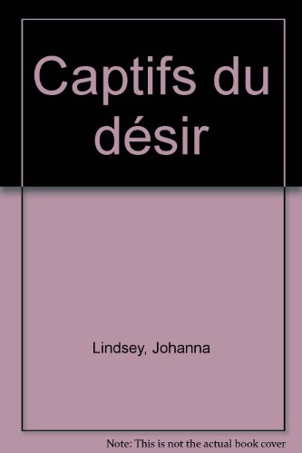 9782277234302: Captifs du desir (AVENTURES ET PASSIONS)