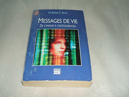 Beispielbild fr Messages de vie - de l'amour a l'autoguerison zum Verkauf von medimops