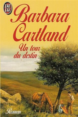 Tour du destin (Un) (BARBARA CARTLAND) (9782277235194) by [???]