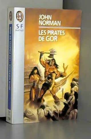 Pirates de gor (Les) (IMAGINAIRE) (9782277235484) by Norman John