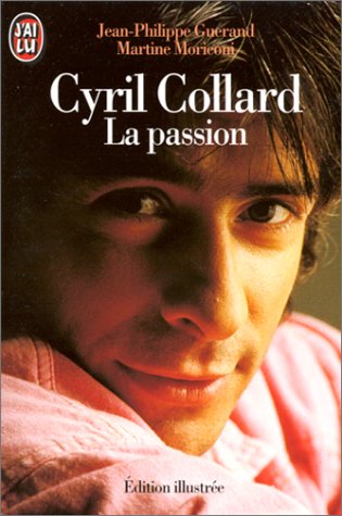 Beispielbild für Cyril Collard : La Passion zum Verkauf von medimops