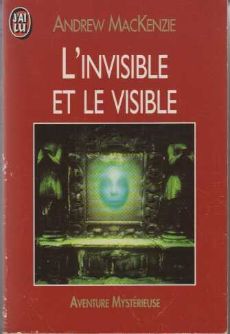 L'INVISIBLE ET LE VISIBLE