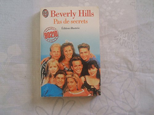 Beverly Hills, 90210. Pas de secrets