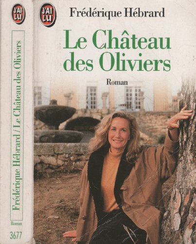 9782277236771: Le Chteau des oliviers (LITTRATURE FRANAISE)