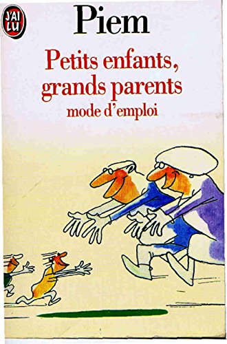 Stock image for Petits enfants, grands parents: Mode d'emploi Piem for sale by LIVREAUTRESORSAS