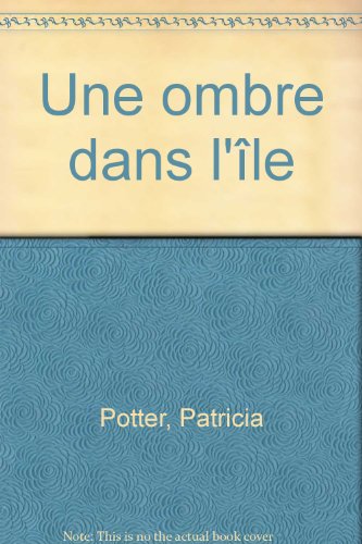 Beispielbild fr Ombre dans l'ile (Une) (ROMANCE (A)) zum Verkauf von Livreavous