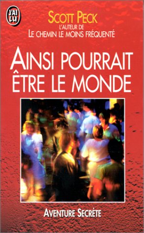 Stock image for Ainsi Pourrait tre Le Monde : Pour Rapprendre  Vivre Ensemble for sale by RECYCLIVRE