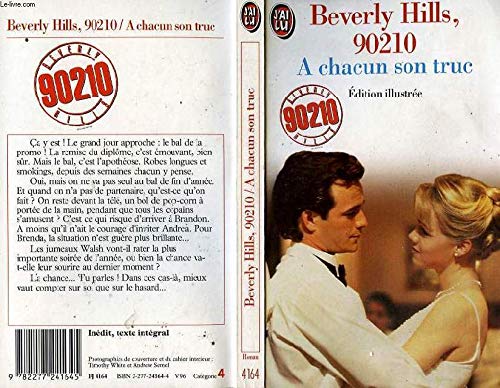 Beverly hills 90210 - a chacun son truc: - EDITION ILLUSTREE (LITTÃ‰RATURE Ã‰TRANGÃˆRE) (9782277241645) by Gilden Mel