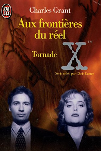 Beispielbild fr The X Files - Aux frontires du rel - Tome 2 : Tornade zum Verkauf von LeLivreVert