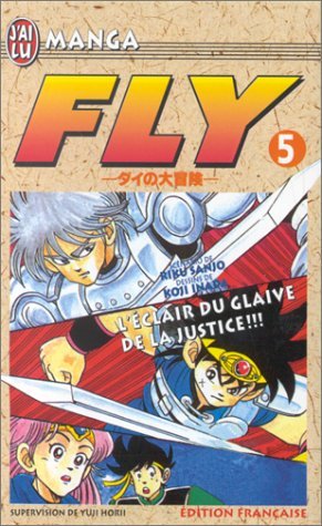 Beispielbild fr Fly, tome 5 : L'Eclair du glaive de la justice zum Verkauf von medimops