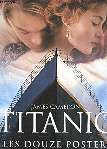 Stock image for Titanic, les douze posters detachables 50x66cm: - POUR INFO : TVA 20,60%, NOTE JL DU 280598 (IMAGINAIRE (NP) (A)) for sale by Books Unplugged