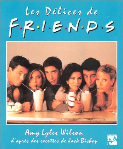 Stock image for Les Dlices De Friends for sale by RECYCLIVRE