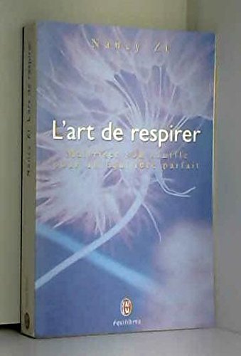 L'Art de respirer (BIEN-ÃŠTRE (NP) (A)) (9782277260172) by Nancy Zi