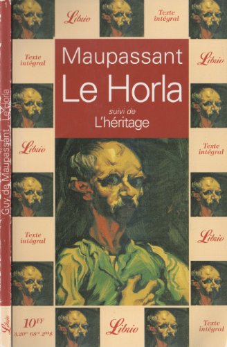 Beispielbild fr LE HORLA SUIVI DE : L'HERITAGE zum Verkauf von WorldofBooks