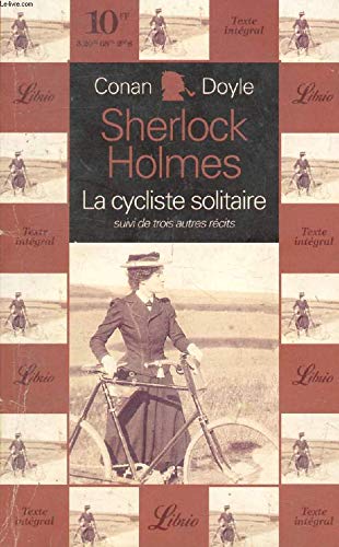 Stock image for QUATRE AVENTURES DE SHERLOCK HOLMES - LA CYCLISTE SOLITAIRE T3 (3) for sale by Mli-Mlo et les Editions LCDA