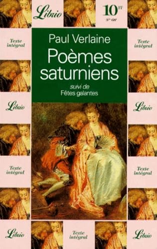 Stock image for Pomes saturniens, suivi de "les ftes galantes" for sale by Better World Books Ltd