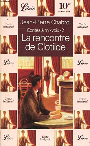 Stock image for CONTES A MI-VOIX Tome 2 : La rencontre de Clotilde for sale by Librairie Th  la page