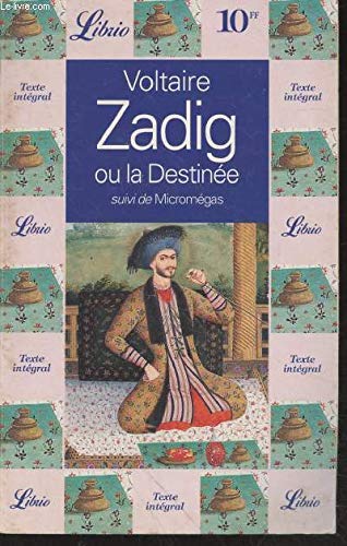 Beispielbild fr Zadig ou la destinee, suivi de : micromegas (LIBRIO LITTERATURE) zum Verkauf von The Book Cellar, LLC