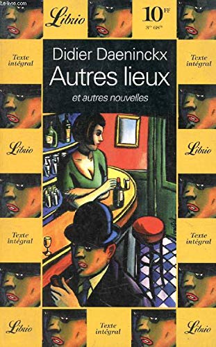 Stock image for Autres lieux et autres nouvelles for sale by Livreavous