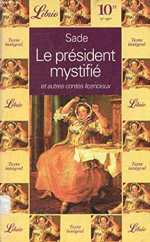 Beispielbild fr President mystifie et autres contes licencieux (Le) zum Verkauf von ThriftBooks-Atlanta